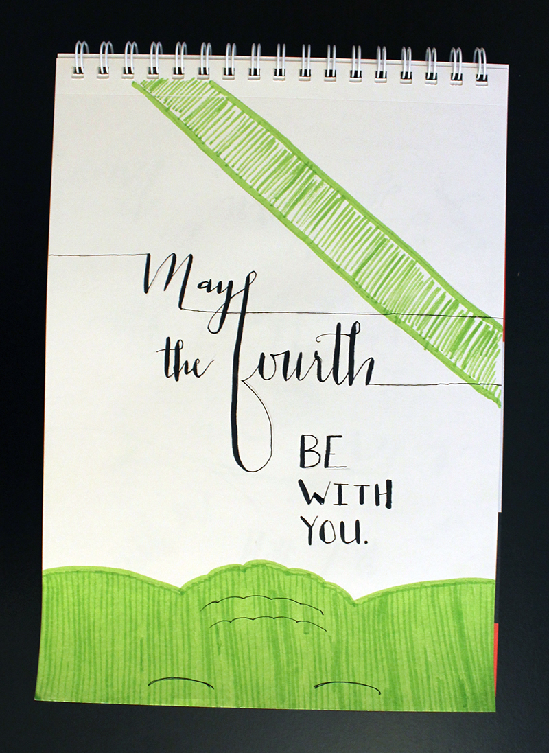 Calligraphy - May the Fourth Be With You